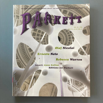 Parkett Vol. 78 - Dec. 2006 - Ernesto Neto, Olaf Nicolai, Rebecca Warren Saint-Martin Bookshop