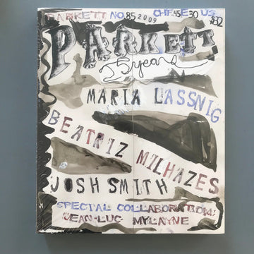 Parkett Vol. 85 - July 2009 - Maria Lassnig, Beatriz Milhazes, Josh Smith Saint-Martin Bookshop