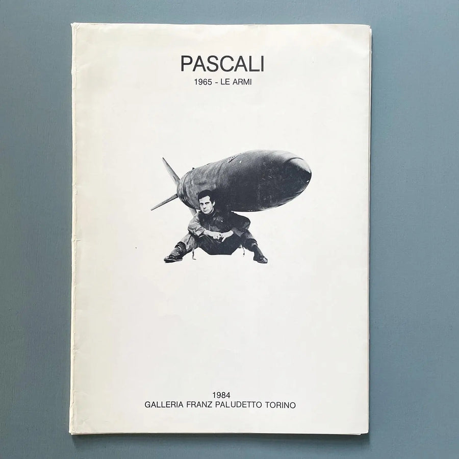 Pino Pascali - 1965 Le Armi - Galleria Franz Paludetto 1984 Saint-Martin Bookshop