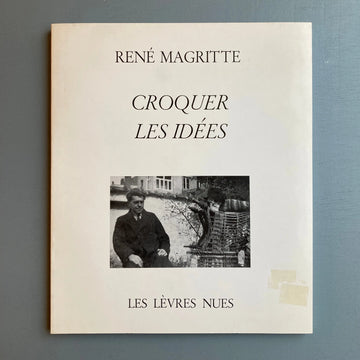 René Magritte - Croquer les idées - Les Lèvres Nues 1978 Saint-Martin Bookshop