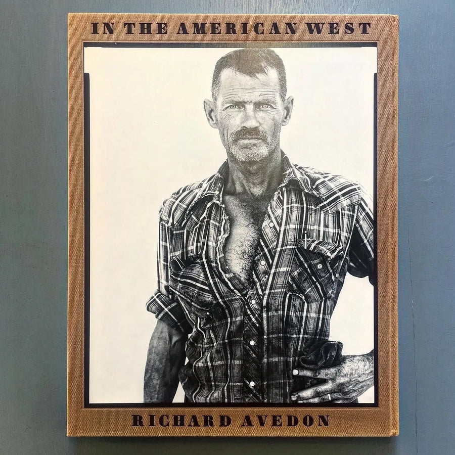 Richard Avedon - In The American West - Thames and Hudson 1985 
