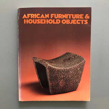 Roy Sieber - African furniture and household objects - Indiana University Press 1980 Saint-Martin Bookshop