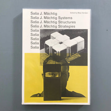 Sasa J. Mächtig: Systems, Structures, Strategies - Museum of Architecture and Design 2016 Saint-Martin Bookshop