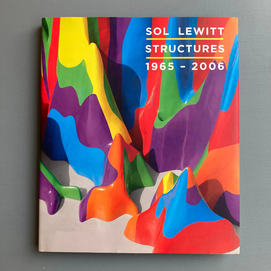 Sol Lewitt - Structures 1965-2006 - Public Art Fund 2011 Saint-Martin Bookshop