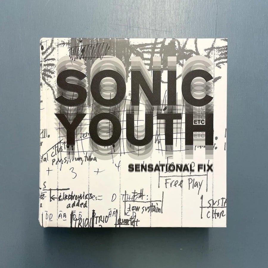Sonic Youth - Sensational Fix - Life 2008 Saint-Martin Bookshop