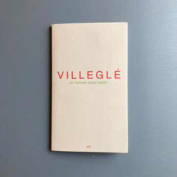 Villeglé - Un homme sans métier - Editions Jannink 1995 Saint-Martin Bookshop