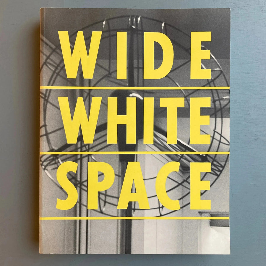 Wide White Space 1966-1976 - Palais des Beaux-arts Bruxelles/Richter 1994 Saint-Martin Bookshop