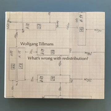 Wolfgang Tillmans - What's wrong with redistribution ? - König 2015 Saint-Martin Bookshop